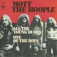 Mott The Hoople : All the Young Dudes-One of the Boys